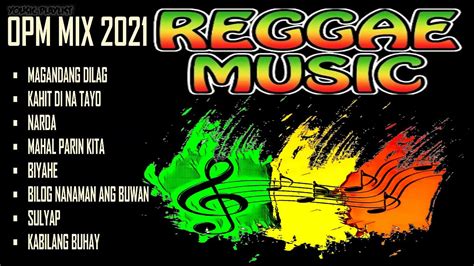 mix reggae music 2021 opm songs mix 90 s reggae compilation vol