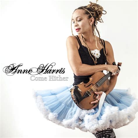 Come Hither By Anne Harris On Spotify