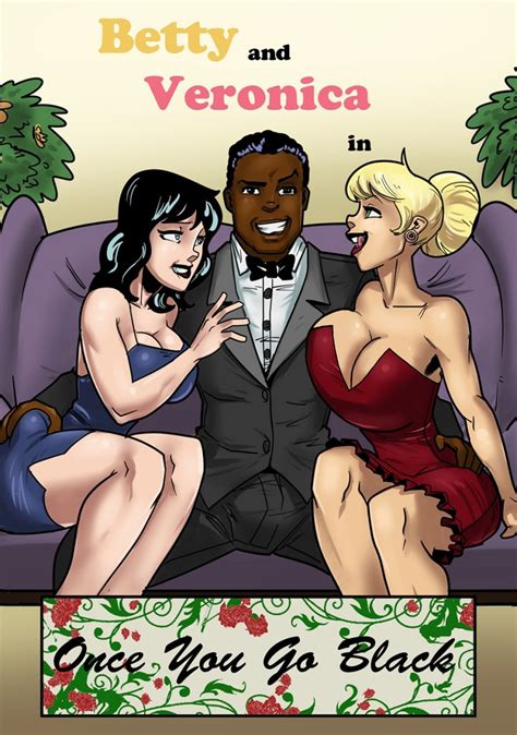 read thebetty and veronica once you go black you never go back french hentai online porn