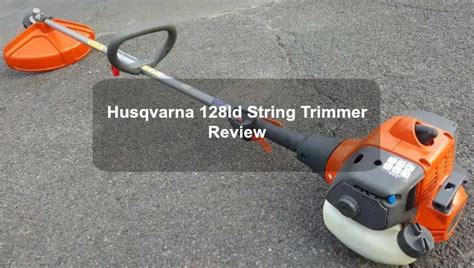 Husqvarna 128ld 28cc 2 Cycle Straight Shaft String Trimmer Review