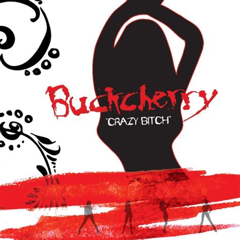 Crazy Bitch Single By Buckcherry On Apple Music