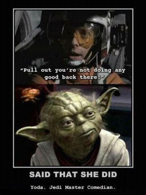 That Is What She Said Funny Star Wars Quotes Dump A Day
