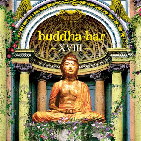 Buddha Bar Xviii By Buddha Bar On Spotify