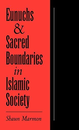 9780195071016 Eunuchs And Sacred Boundaries In Islamic Society