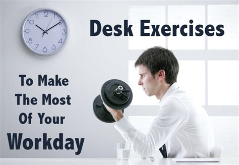 desk exercises to make the most of your workday