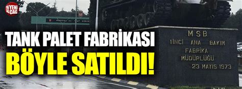 kılıçdaroğlu ndan tank palet fabrikası videosu