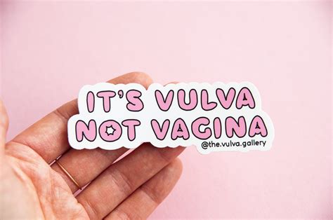 Sticker • Its Vulva Not Vagina — The Vulva Gallery