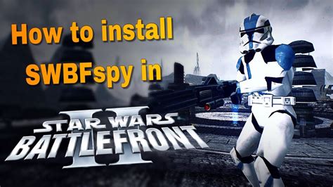 tutorial   install star wars battlefront spy ability  play multiplayer youtube