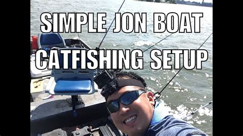 simple jon boat setup  catfishing youtube