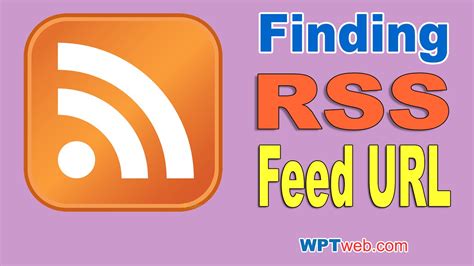 rss meaning finding rss feed url   website wordpress tutorial