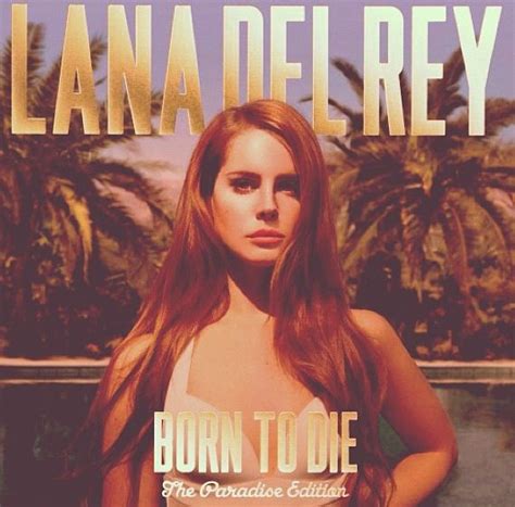 Lana Del Ray Lana Del Rey Albums Lana Del Rey Paradise Music Album