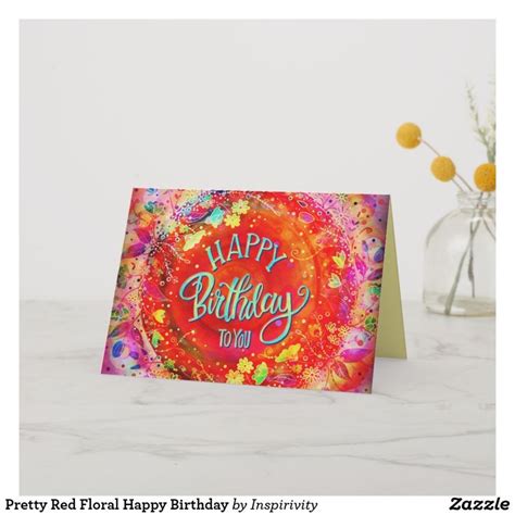 pretty red floral happy birthday card zazzlecom happy birthday