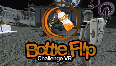 Bottle Flip Challenge Vr Pcgamingwiki Pcgw Bugs Fixes Crashes