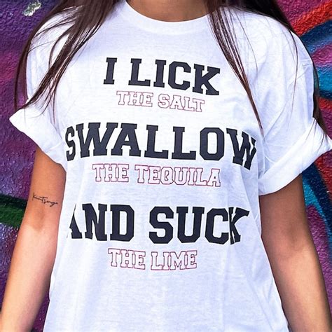 I Lick Swallow Suck Etsy