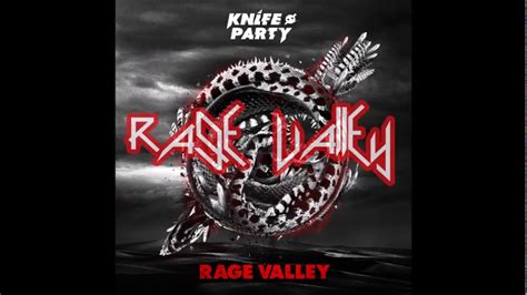 knife party rage valley highlights youtube