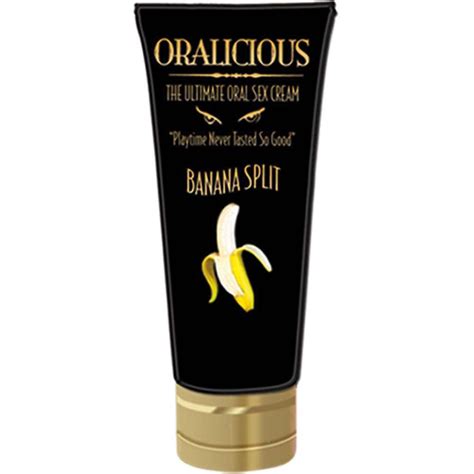 Oralicious The Ultimate Oral Sex Cream 2 Oz Banana Split