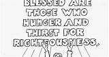 Hunger Blessed Who Those Righteousness Coloring Pages Matthew sketch template