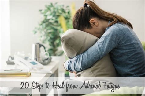 20 Steps To Heal From Adrenal Fatigue Naturally Deliciously Organic