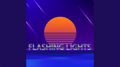 Flashing Lights Youtube