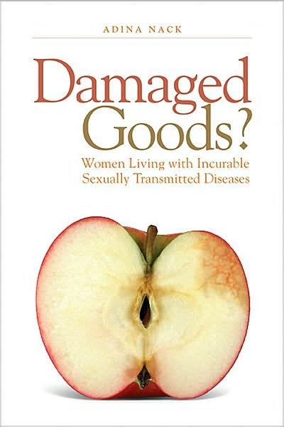 Damaged Goods Women Living With Incurable Sexually