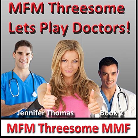 Jp Mfm Threesome Lets Play Doctors Mfm Threesome Mmf Book Cloud Hot Girl