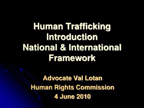 Ppt Human Trafficking Introduction National And International Framework