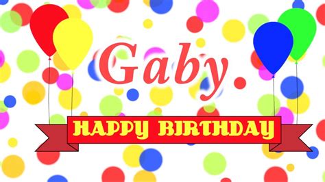 happy birthday gaby song youtube