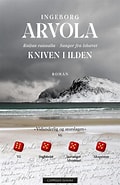 Bilderesultat for Ingeborg Arvola Kniven i ilden. Størrelse: 120 x 185. Kilde: www.bokkilden.no