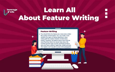 feature writing tips types importance leverage