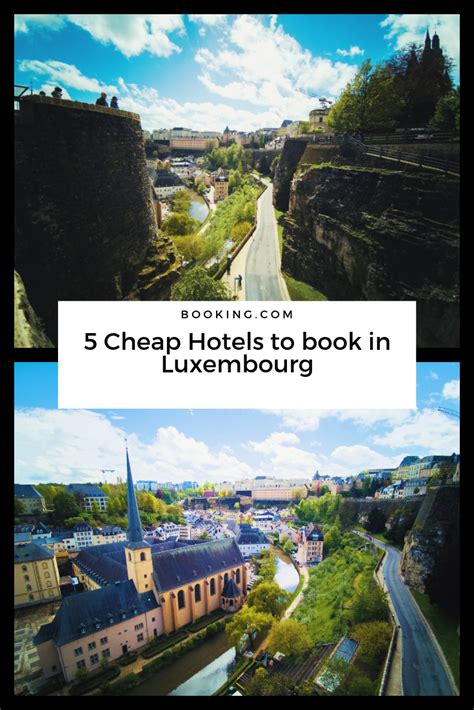 cheap hotels  luxembourg places  stay   budget city trip