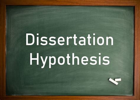 tips  writing  correct dissertation hypothesis