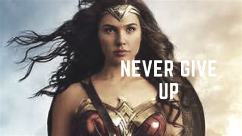 Wonder Woman Never Give Up Youtube