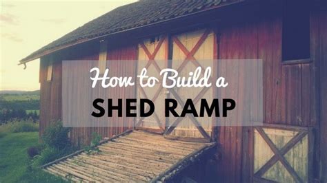 build  shed ramp simple step  step tutorial