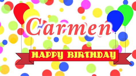 happy birthday carmen song youtube