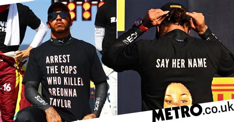 Lewis Hamilton Wears Breonna Taylor T Shirt At Formula One Race Metro