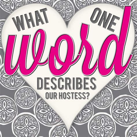 What One Word Describes Our Hostess Graphic For Your