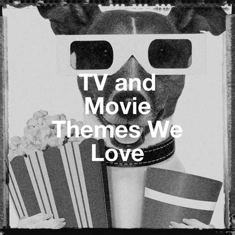 tv and movie themes we love by best movie soundtracks on