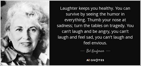 bel kaufman quote laughter   healthy   survive