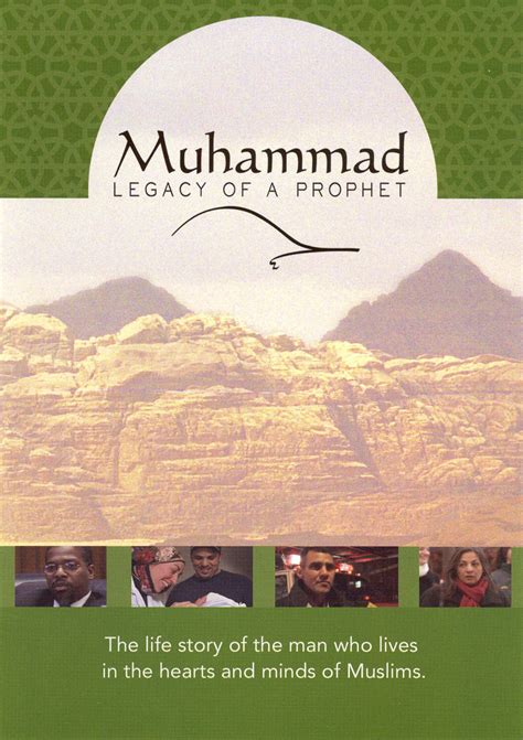 Muhammad Legacy Of A Prophet 2002 Omar Al Qattan Synopsis
