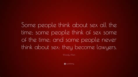Woody Allen Quote “some People Think About Sex All The