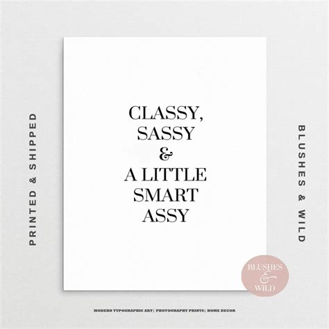 classy sassy and a little bad assy print funny wall decor etsy