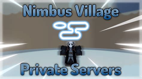 nimbus village private server codes  shindo life nimbus village private server codes