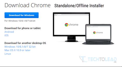 google chrome browser   standalone installer techtoleadcom