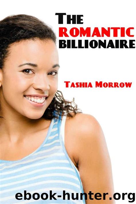 The Romantic Billionaire Bwwm Billionaire Erotic Romance By Tashia