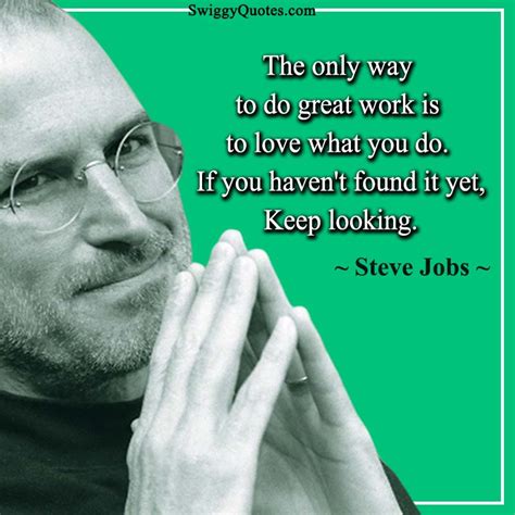 inspirational steve jobs quotes  work swigggy quotes