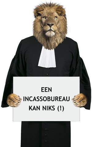 incassobureau inschakelen een incassobureau  niks  legal