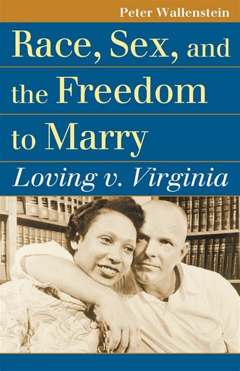 Race Sex And The Freedom To Marry College Of Liberal