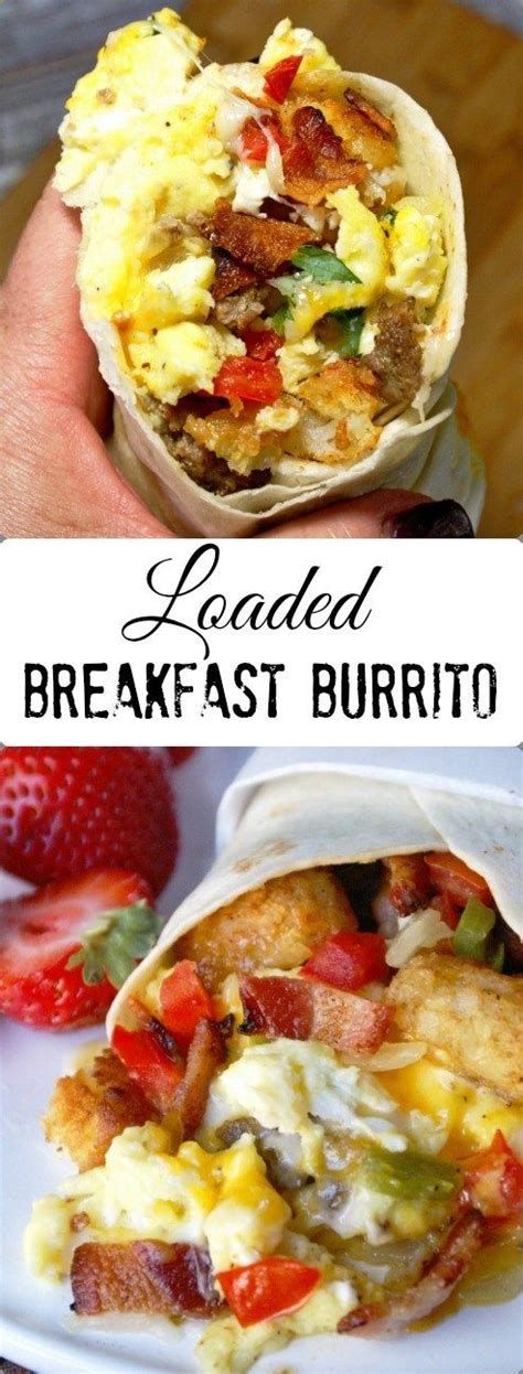 loaded breakfast burrito recipes home inspiration  diy crafts ideas