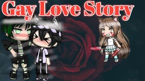gay love story♡mini movie♡gacha life youtube