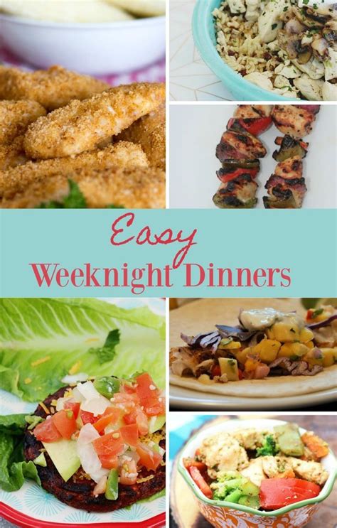 easy weeknight dinner recipes  weeknight dinner ideas